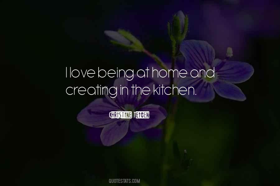 Quotes About Being In The Kitchen #80614