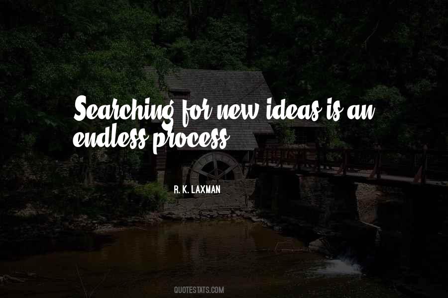 Searching For Something New Quotes #1576739