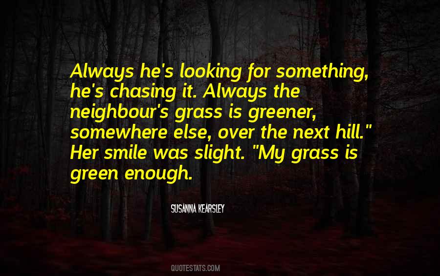 Searching For Something Quotes #1657981