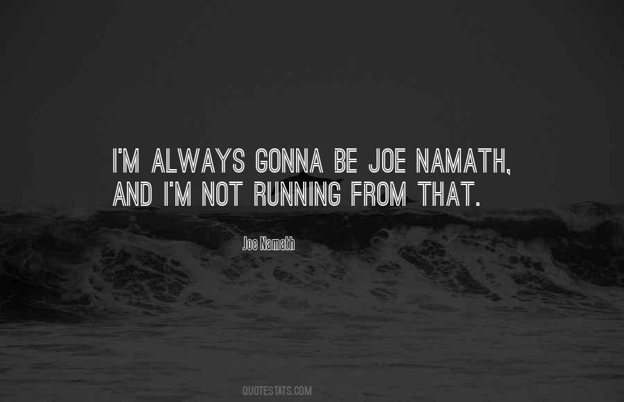 Quotes About Joe Namath #750986