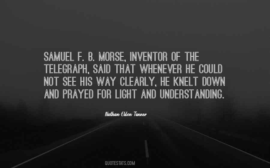 Quotes About Samuel Morse #230591