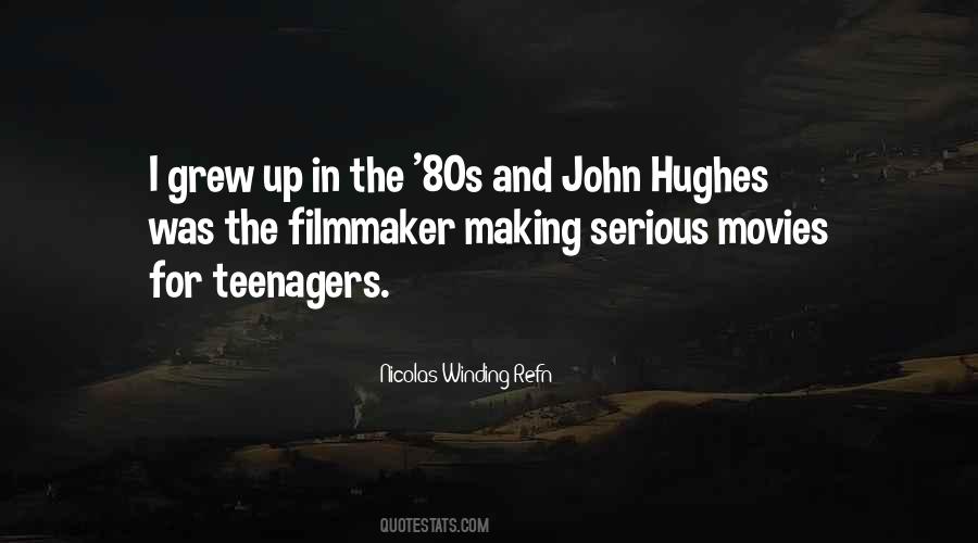 Quotes About John Hughes #1018247