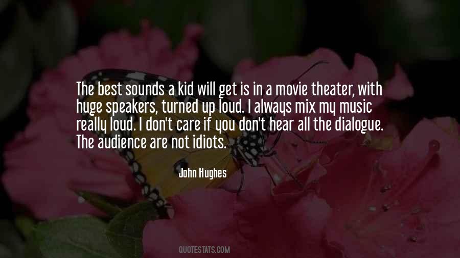 Quotes About John Hughes #1455149