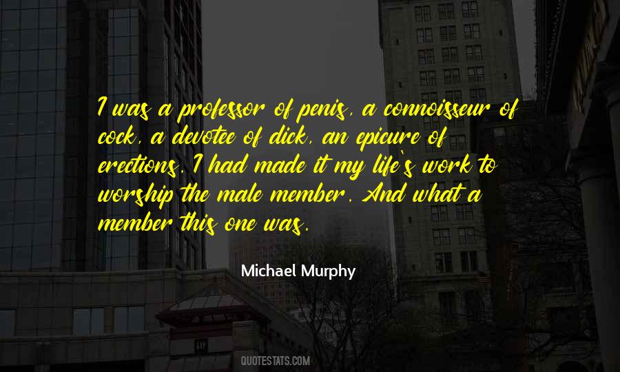 Quotes About Michael Murphy #1790810