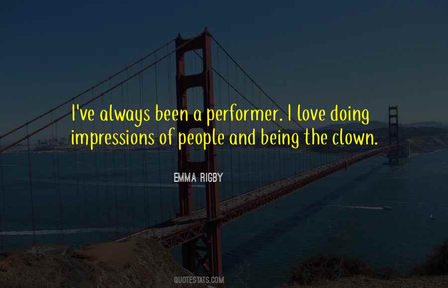Quotes About Being A Performer #320586