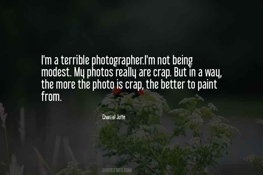 Quotes About Being A Photographer #1041651