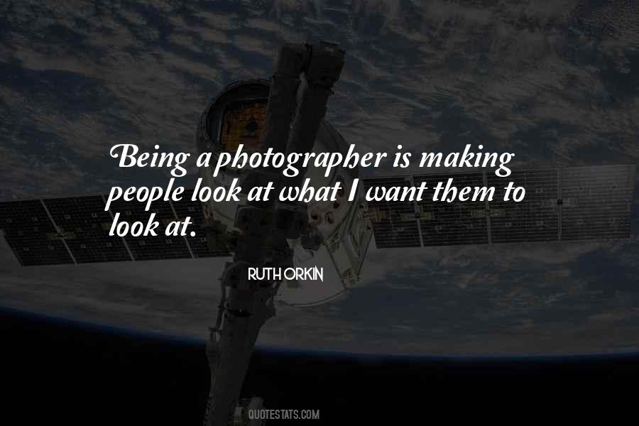 Quotes About Being A Photographer #1130875
