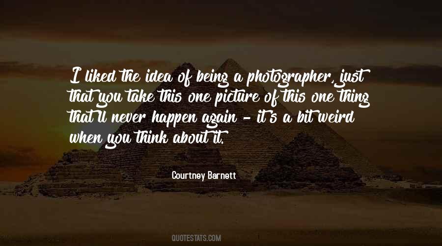 Quotes About Being A Photographer #1295321
