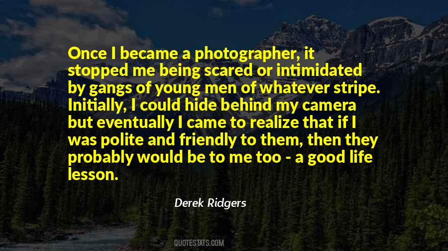 Quotes About Being A Photographer #1295648