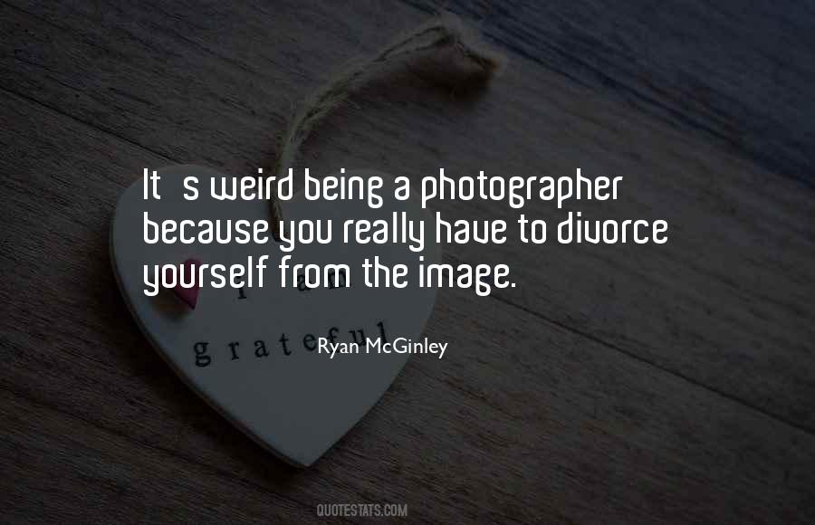 Quotes About Being A Photographer #372369