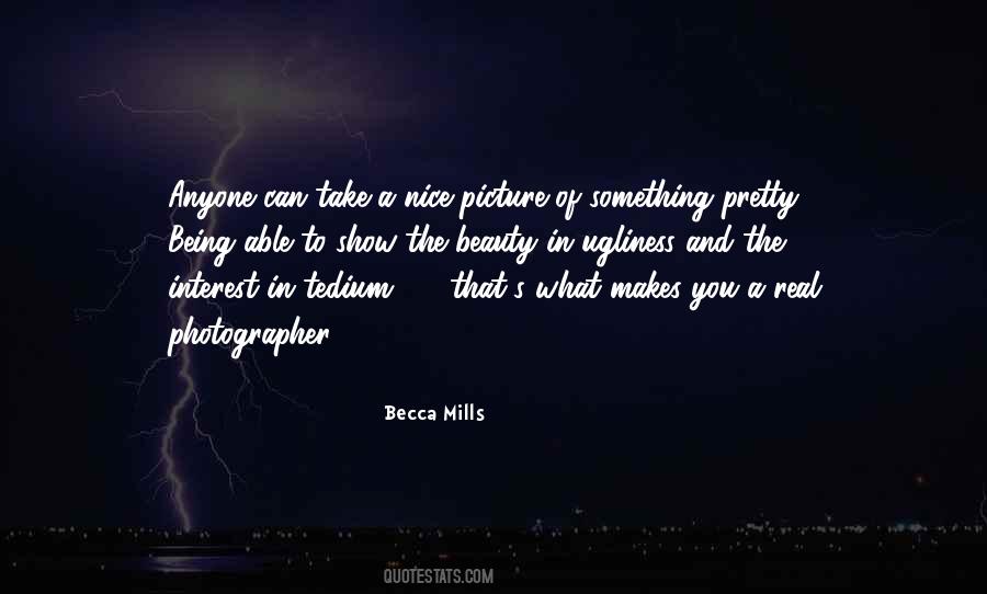Quotes About Being A Photographer #459799
