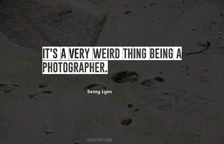 Quotes About Being A Photographer #543889