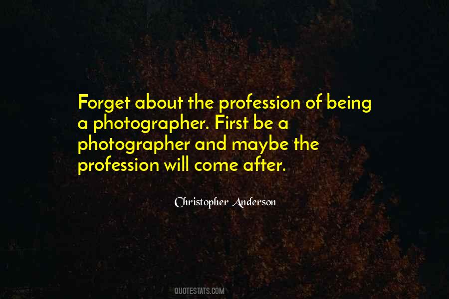 Quotes About Being A Photographer #971608
