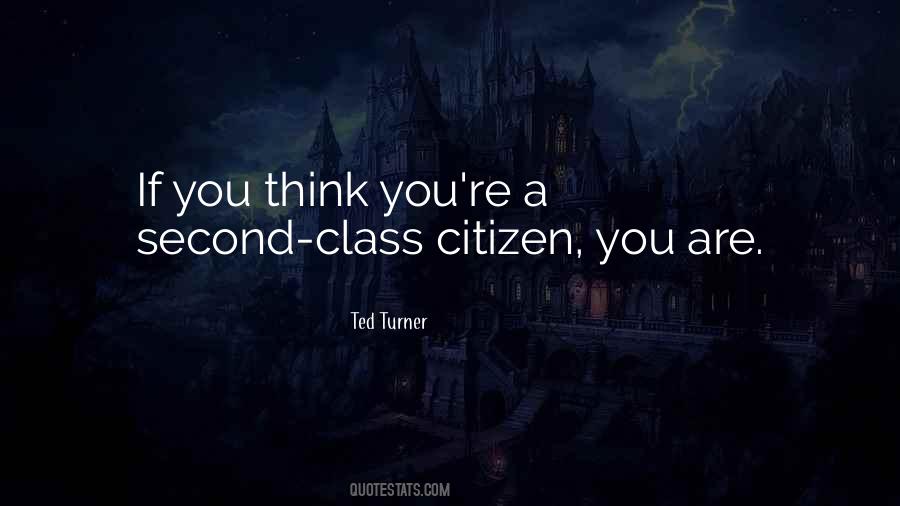 Second Class Citizen Quotes #409186