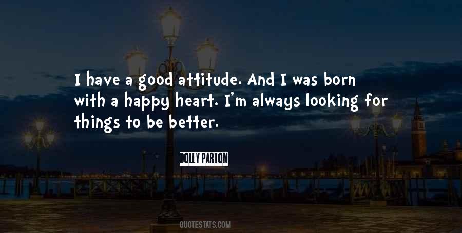 Quotes About A Good Attitude #1061289