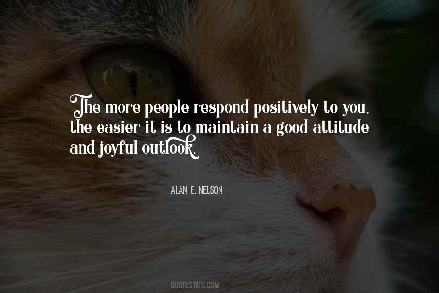 Quotes About A Good Attitude #1268571