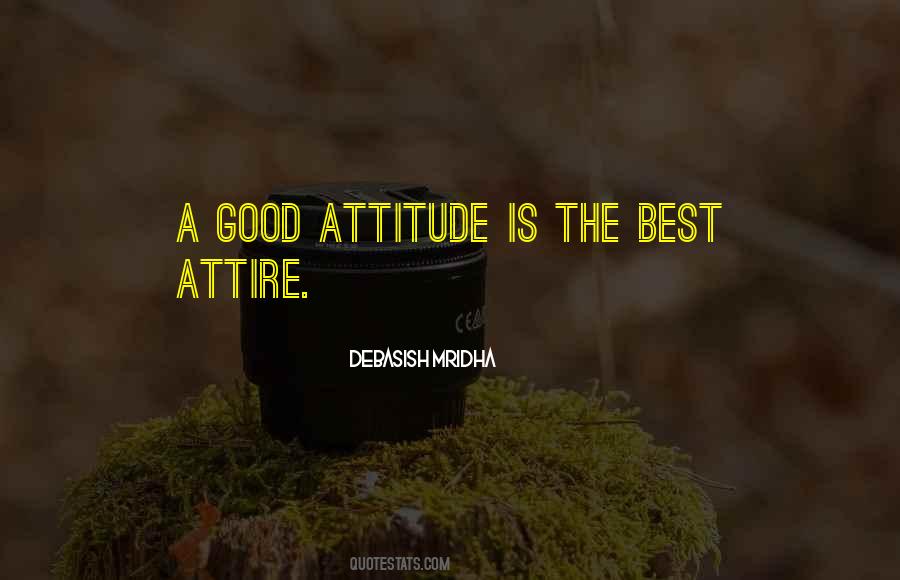 Quotes About A Good Attitude #1400560