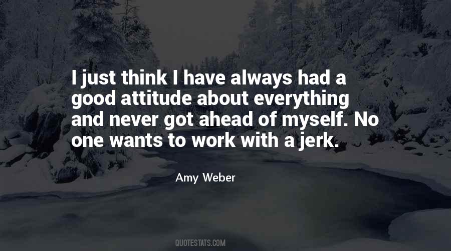 Quotes About A Good Attitude #1721995