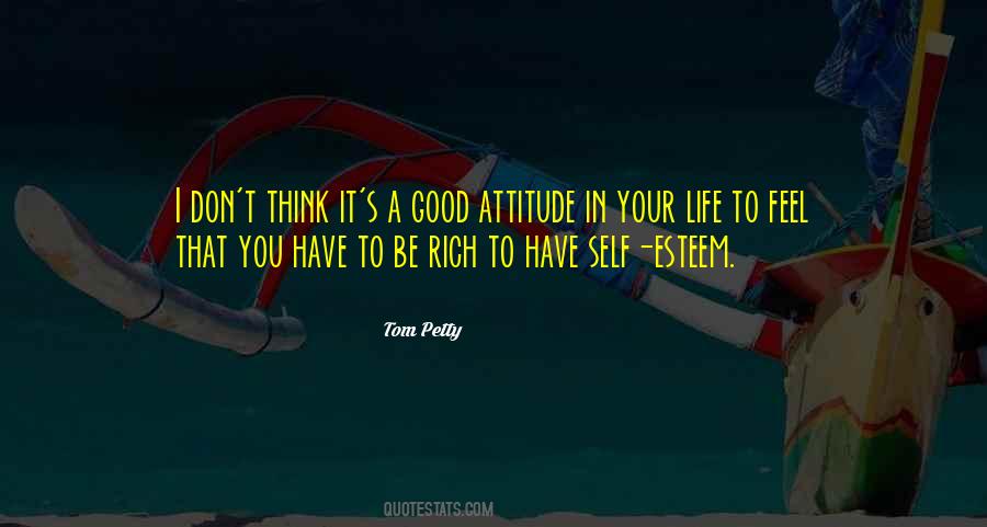 Quotes About A Good Attitude #193344