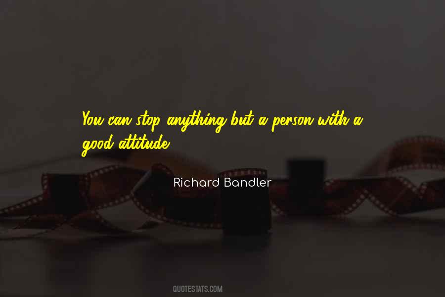Quotes About A Good Attitude #396978