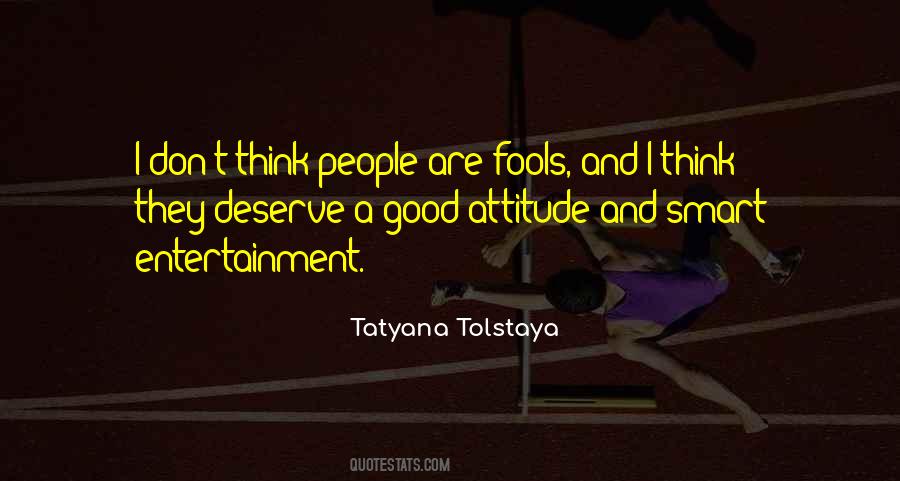 Quotes About A Good Attitude #502138