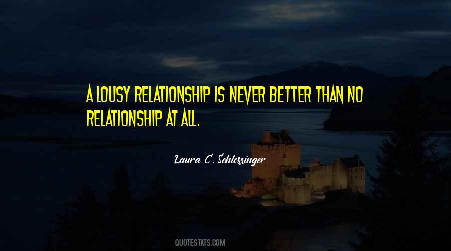 Quotes About Better Relationship #1098514