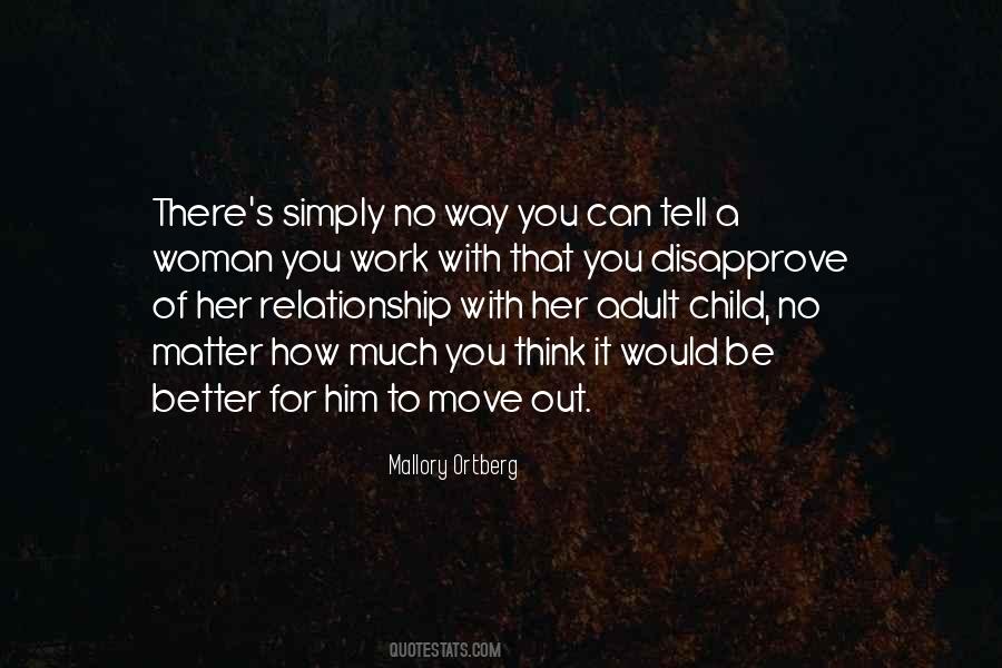 Quotes About Better Relationship #946729