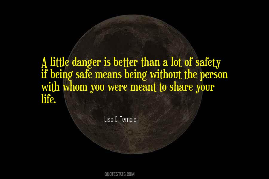 Quotes About Better Safe Than Sorry #972041