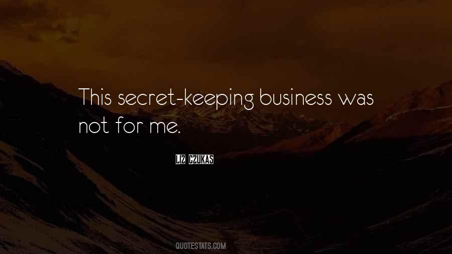 Secret Keeping Quotes #1653362