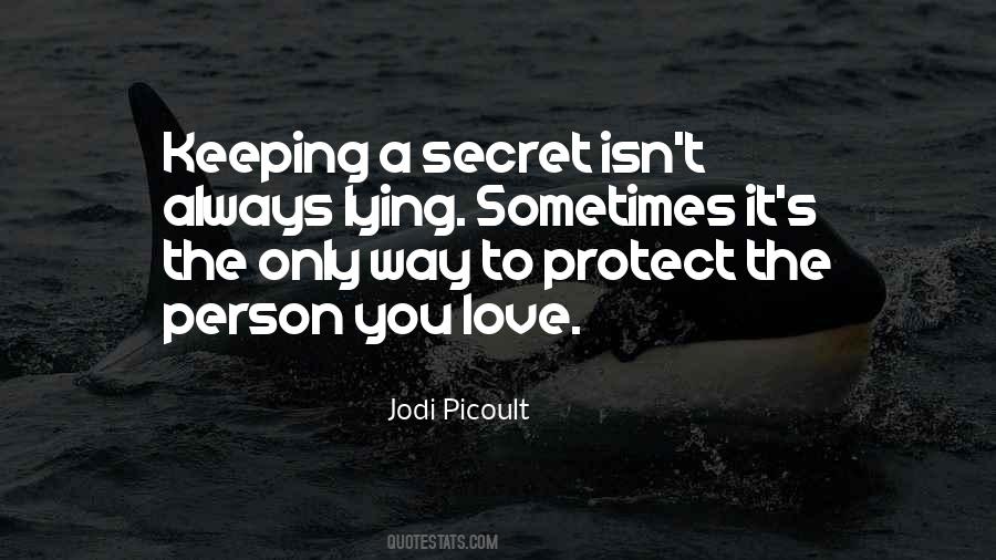 Secret Keeping Quotes #258014