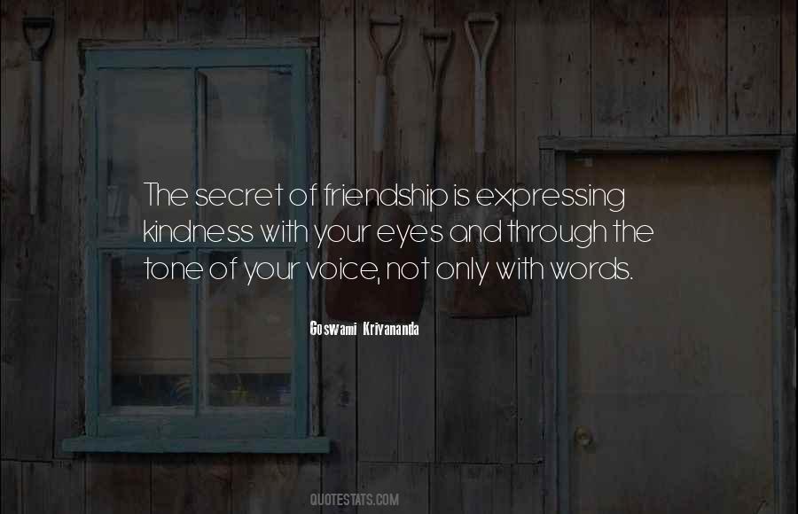 Secret Of Friendship Quotes #1208612