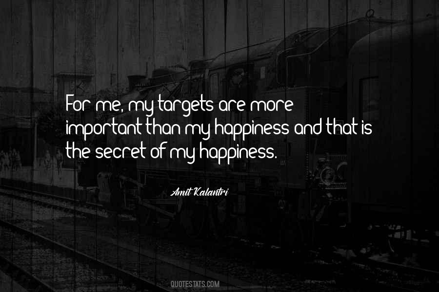 Secret Of Happiness Quotes #19657