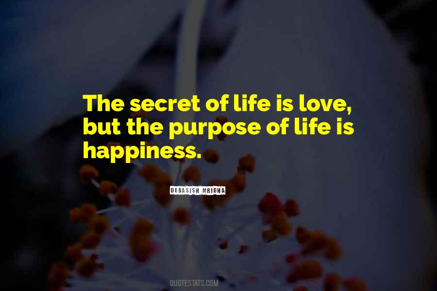 Secret Of Life Quotes #1088027