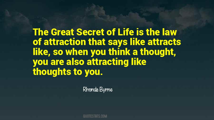 Secret Of Life Quotes #1241077