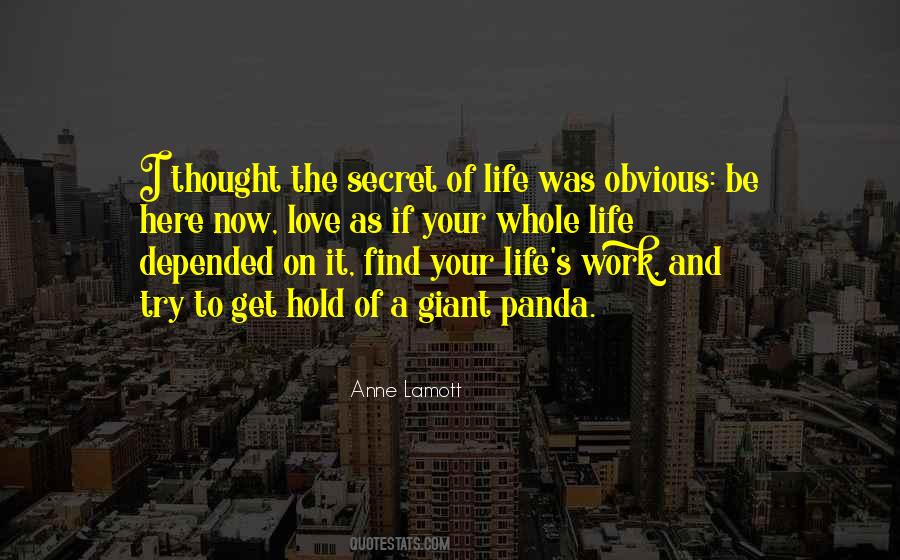 Secret Of Life Quotes #1409245