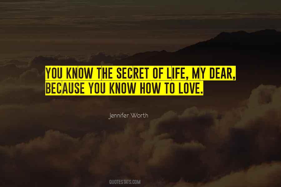 Secret Of Life Quotes #1540979