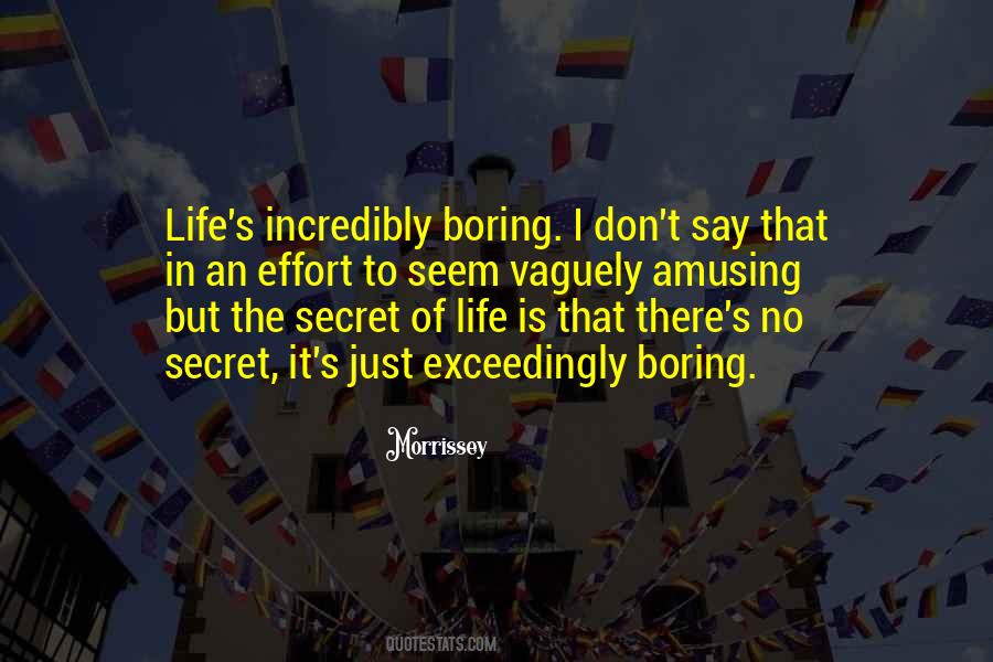 Secret Of Life Quotes #1804843