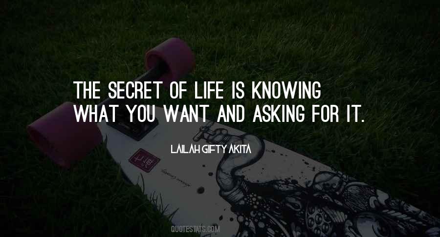 Secret Of Life Quotes #1822604