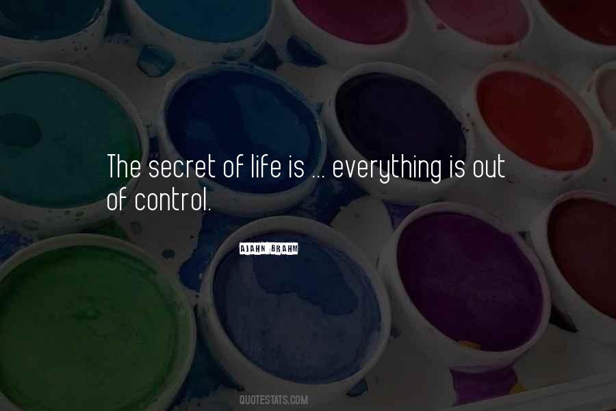 Secret Of Life Quotes #775002