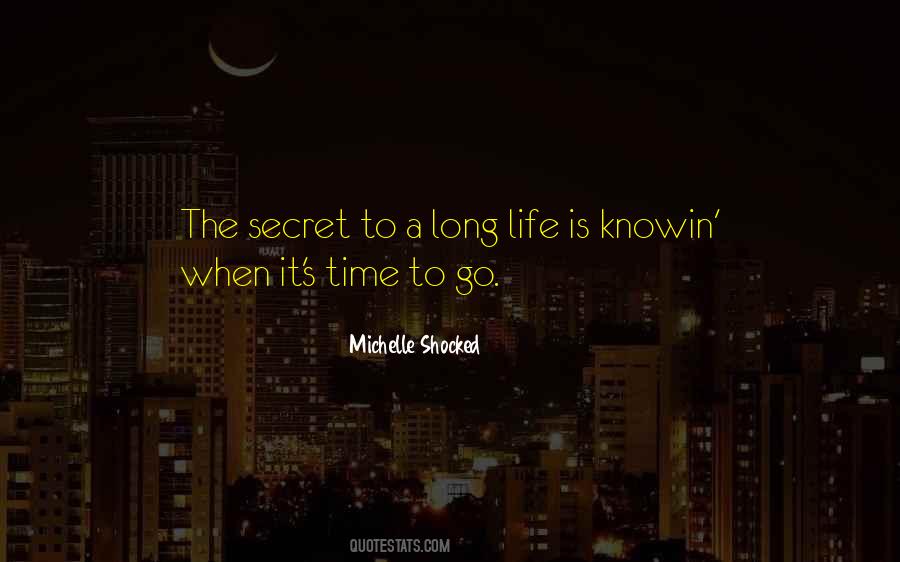 Secret Of Long Life Quotes #1364671