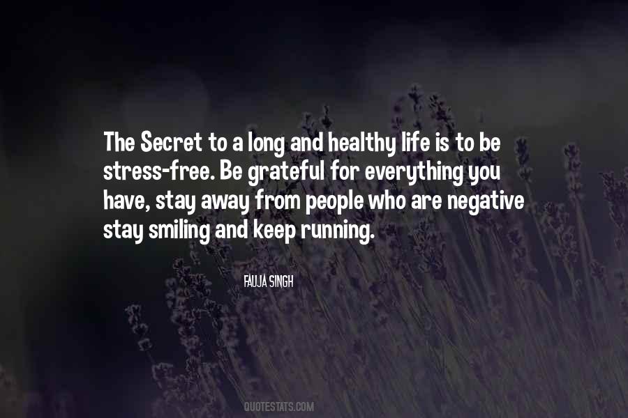 Secret Of Long Life Quotes #674536