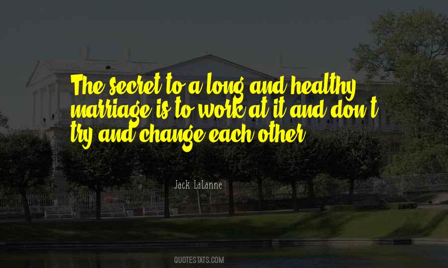 Secret Of Long Marriage Quotes #1532612