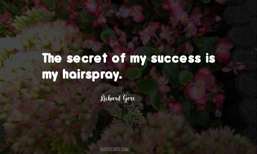 Secret Of My Success Quotes #528591