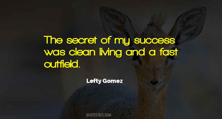 Secret Of My Success Quotes #874182