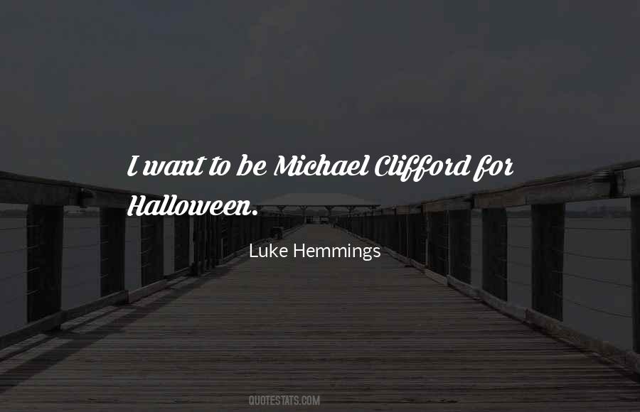 Quotes About Luke Hemmings #1426619