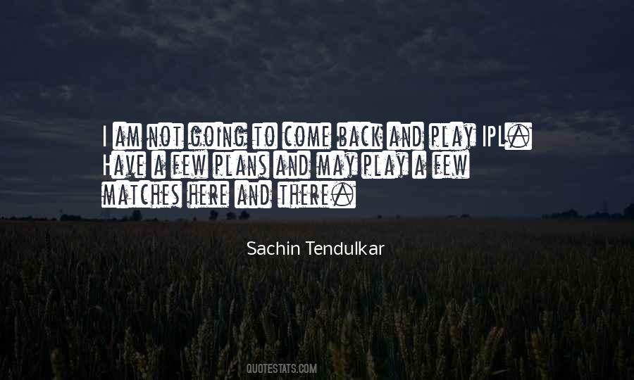 Quotes About Sachin Tendulkar #471690