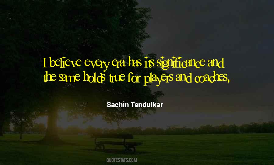 Quotes About Sachin Tendulkar #516229