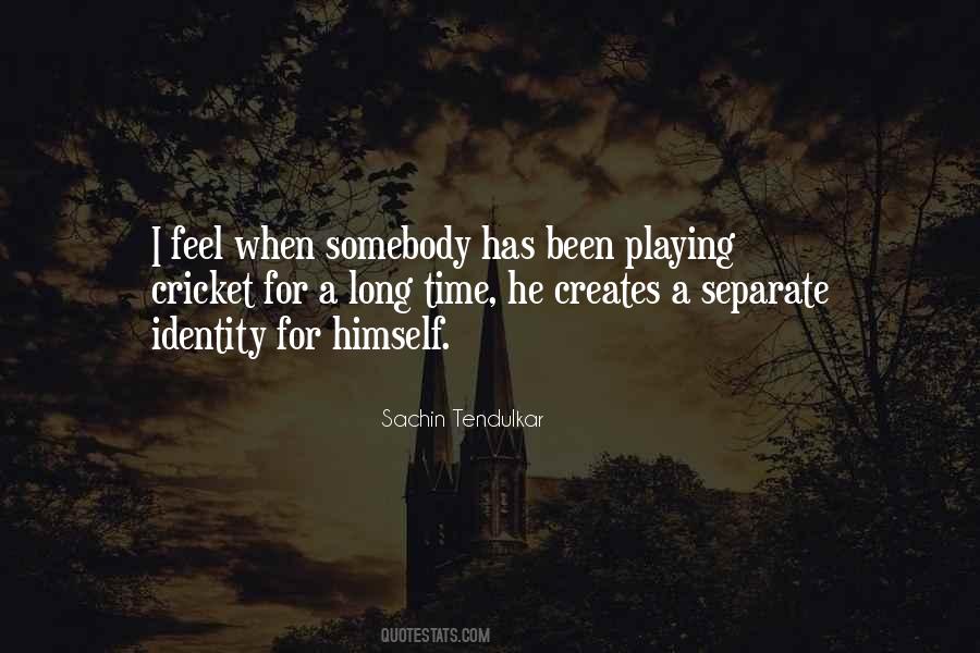 Quotes About Sachin Tendulkar #603736