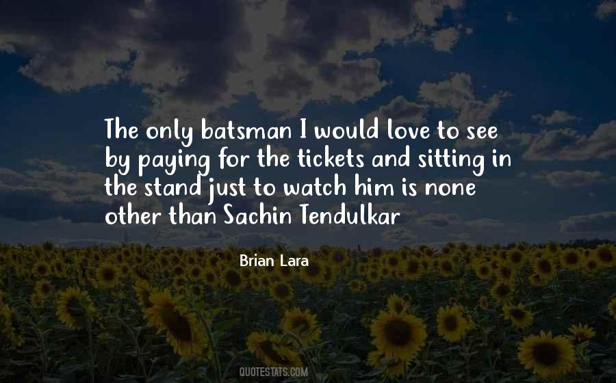 Quotes About Sachin Tendulkar #899456