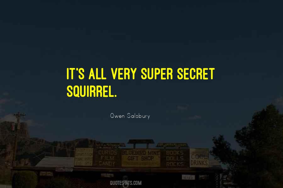 Secret Squirrel Quotes #412301